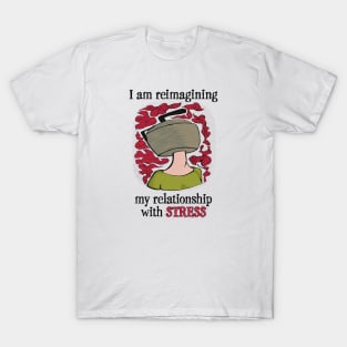 Relationship With Stress T-Shirt